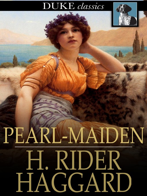 Title details for Pearl-Maiden by H. Rider Haggard - Available
